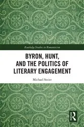 Book cover of Byron, Hunt, and the Politics of Literary Engagement by Michael Steier