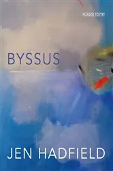 Book cover of Byssus by Jen Hadfield