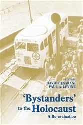 Book cover of Bystanders to the Holocaust by David Cesarani