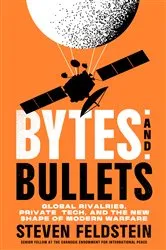 Book cover of Bytes and Bullets by Steven Feldstein
