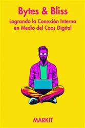 Book cover of Bytes & Bliss by MARKIT