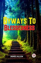 Book cover of Byways To Blessedness by James Allen