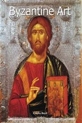 Book cover of Byzantine Art by Charles Bayet