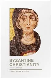 Book cover of Byzantine Christianity by Averil Cameron