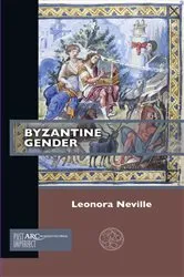 Book cover of Byzantine Gender by Leonora Neville