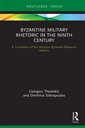 Book cover of Byzantine Military Rhetoric in the Ninth Century by Georgios Theotokis