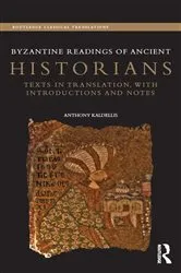 Book cover of Byzantine Readings of Ancient Historians by Anthony Kaldellis