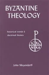 Book cover of Byzantine Theology by John Meyendorff