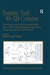 Book cover of Byzantine Trade, 4th-12th Centuries by Marlia Mundell Mango