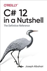 Book cover of C# 12 in a Nutshell by Joseph Albahari