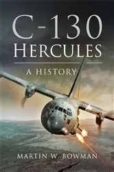 Book cover of C-130 Hercules by Martin W. Bowman
