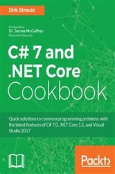 Book cover of C# 7 and .NET Core Cookbook by Dirk Strauss