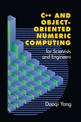 Book cover of C++ and Object-Oriented Numeric Computing for Scientists and Engineers by Daoqi Yang