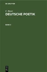Book cover of C. Beyer: Deutsche Poetik. Band 3 by C. Beyer