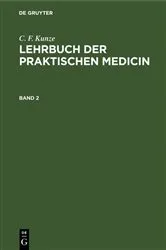 Book cover of C. F. Kunze: Lehrbuch der praktischen Medicin. Band 2 (3rd ed.) by C. F. Kunze