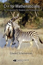 Book cover of C++ for Mathematicians by Edward Scheinerman