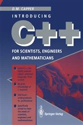 Book cover of C++ for Scientists, Engineers and Mathematicians by Derek M. Capper