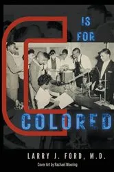 Book cover of C is for Colored by Larry Ford