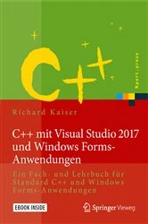 Book cover of C++ mit Visual Studio 2017 und Windows Forms-Anwendungen by Richard Kaiser