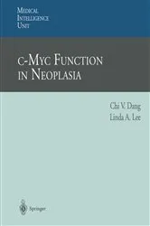 Book cover of c-Myc Function in Neoplasia by C.V. Dang
