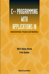 Book cover of C++ Programming With Applications In Administration, Finance And Statistics (Includes The Standard Template Library) by Fritz Solms