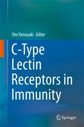 Book cover of C-Type Lectin Receptors in Immunity by Sho Yamasaki