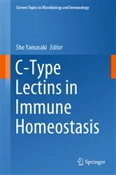 Book cover of C-Type Lectins in Immune Homeostasis by Sho Yamasaki