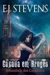 Book cover of Caçada em Bruges by E.J. Stevens