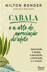 Book cover of Cabala e a arte de apreciação do afeto by Nilton Bonder