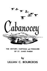 Book cover of Cabanocey by Lillian C. Bourgeois
