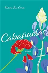 Book cover of Cabañuelas by Norma Elia Cantú