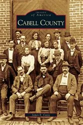Book cover of Cabell County by James E. Casto