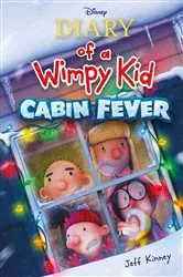 Book cover of Cabin Fever (Special Disney+ Cover Edition) (Diary of a Wimpy Kid #6) by Jeff Kinney