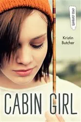 Book cover of Cabin Girl by Kristin Butcher
