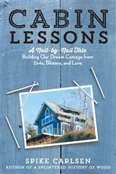 Book cover of Cabin Lessons by Spike Carlsen