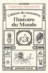 Book cover of Cabinet de curiosités de l'histoire du Monde by Christian Grataloup