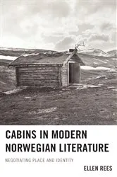 Book cover of Cabins in Modern Norwegian Literature by Ellen Rees
