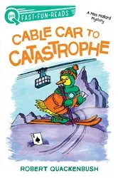 Book cover of Cable Car to Catastrophe by Robert Quackenbush