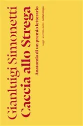 Book cover of Caccia allo Strega by Gianluigi Simonetti