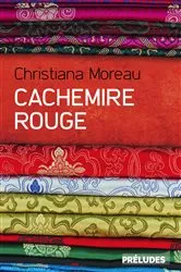 Book cover of Cachemire rouge by Christiana Moreau