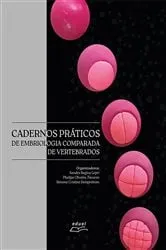 Book cover of Cadernos práticos de embriologia comparada de vertebrados by Sandra Regina Lepri