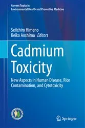 Book cover of Cadmium Toxicity by Seiichiro Himeno