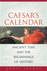 Book cover of Caesar's Calendar by Denis Feeney