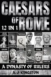 Book cover of Caesars Of Rome by A.J. Kingston