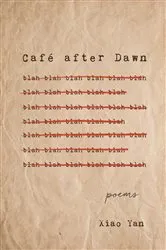 Book cover of Café after Dawn by Xiao Yan