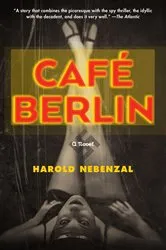 Book cover of Café Berlin by Harold Nebenzal