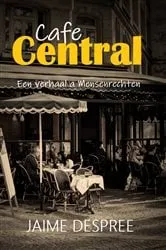 Book cover of Café Central by Jaime Despree