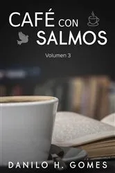 Book cover of Café Con Salmos: Volumen 3 by Danilo H. Gomes