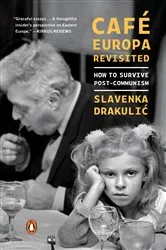 Book cover of Café Europa Revisited by Slavenka Drakulic