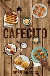 Book cover of cafecito by Shysel Granados